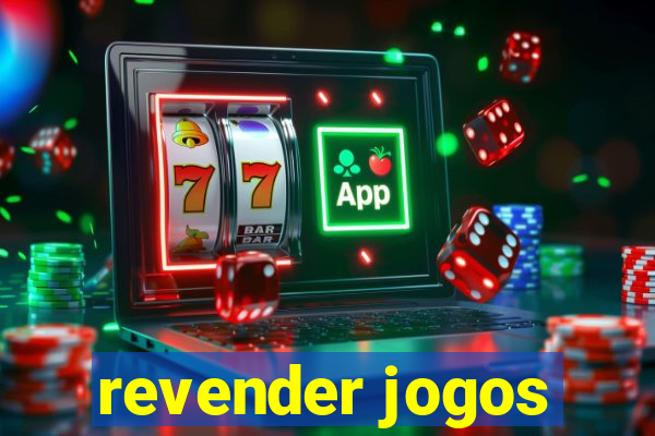 revender jogos